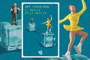 Il medico della nave/8 di Amy Fusselman Edizioni Black Coffee