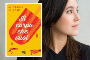 Alexandra Kleeman: L'anima è imprigionata in come appariamo. Intervista Edizioni Black Coffee