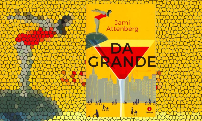 Da grande di Jami Attenberg Giuntina