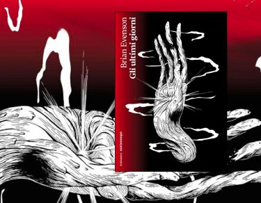 Gli ultimi giorni di Brian Evenson nottetempo