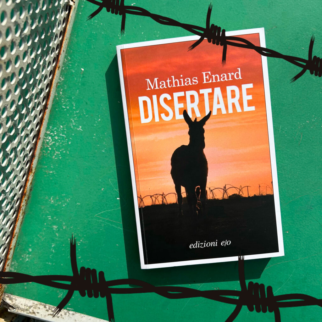 Disertare di Mathias Énard Edizionieo