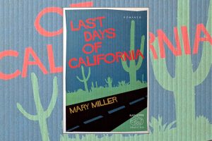 Mary Miller Last Days Of California