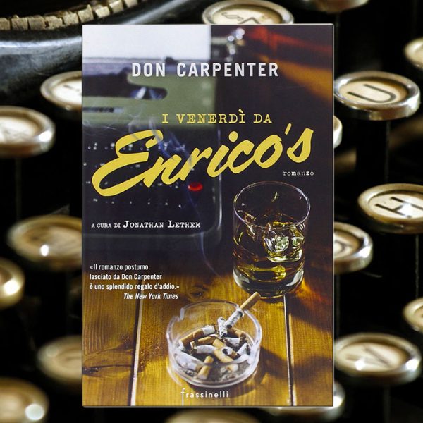 I venerdì da Enrico's di Don Carpenter