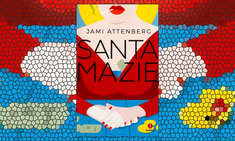 Santa Mazie di Jami Attenberg Giuntina