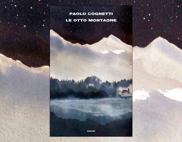 Le Otto Montagne di Paolo Cognetti einaudi
