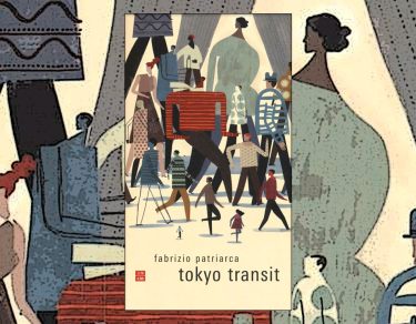 Tokyo Transit. Transito e decadenza di Fabrizio Patriarca
