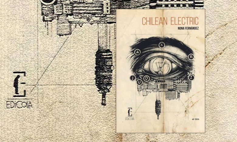 Chilean Electric di Nona Fernandez Edicola Ediciones