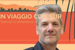 Alan Pauls in viaggio con Sur