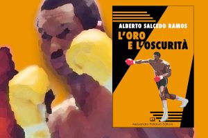 L'oro e l'oscurità di Alberto Salcedo Ramos Polidoro
