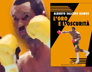 L'oro e l'oscurità di Alberto Salcedo Ramos Polidoro
