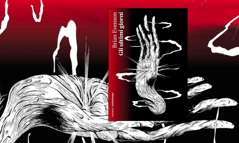 Gli ultimi giorni di Brian Evenson nottetempo