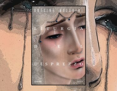 Liturgia-del-disprezzo-di-Antonie-Volodine