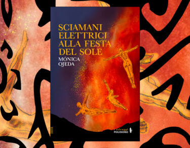 Mónica Ojeda Sciamani elettrici alla festa del sole Polidoro