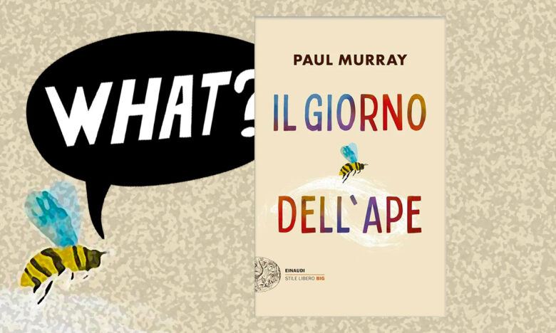 Il giorno dell'ape paul murray einaudi
